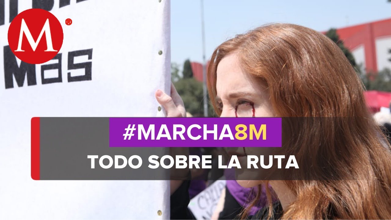 ¿Cuál es el recorrido de la marcha por el Día de la Mujer? - YouTube