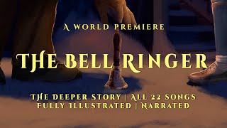 Symphony North - The Bell Ringer (All 22 Songs, Fully Illustrated & Narrated)
