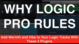 Add Warmth and Depth to Your Logic Tracks With These 2 Plugins