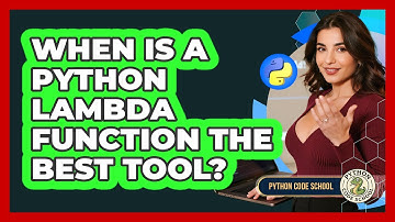When Is A Python Lambda Function The Best Tool? - Python Code School