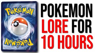 10 Hours Of Pokémon TCG Lore To Relax & Fall Asleep Too.