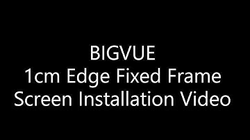 BIGVUE 1cm Fixed Frame Screen Assembly