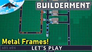 Famous Metal Frames! 🪟 | Let's Play Builderment  s01 e04 Net Worth