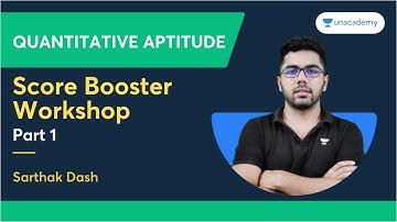 QA Score Booster Workshop | Quantitative Aptitude | Part- 1 | Sarthak Dash