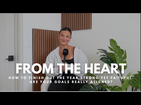 How to Finish out the Year Strong yet Faithful. Are your goals really aligned?