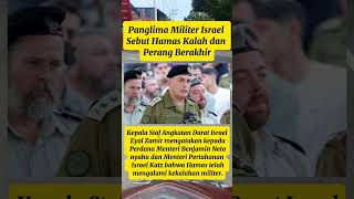 Panglima Militer Israel Sebut Hamas Kalah dan Perang Berakhir #shorts #fyp #beritaterkini