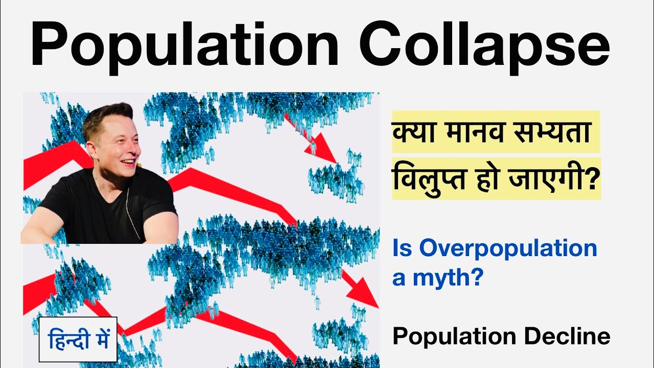 Population Collapse | Population Explosion & Population Decline ...