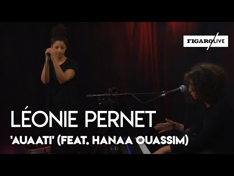 Léonie Pernet - 'Auaati' (feat. Hanaa Ouassim)