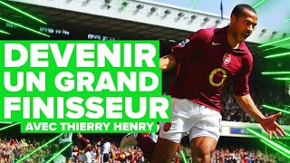 THIERRY HENRY te dit COMMENT devenir un TUEUR devant les buts