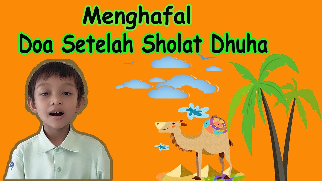 Hafalan Arshaka | Doa Setelah Sholat Dhuha