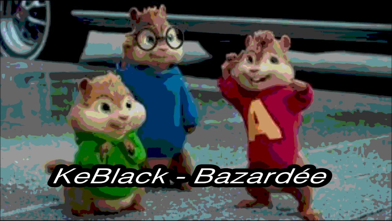 KeBlack - Bazardee - version chipmunks