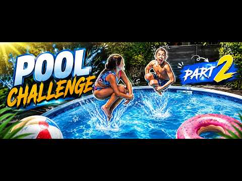 Pool challenge Partie 2 ( On devient des fous )