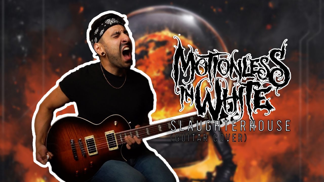 Motionless in White Slaughterhouse ft Bryan Garris (2024 Guitar Cover