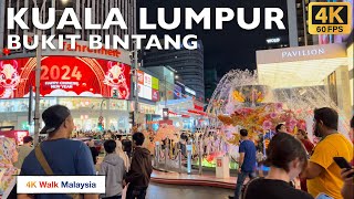 [4K 60fps HDR] KUALA LUMPUR | Bukit Bintang nightlife & malls - CNY 2024 | Malaysia Walking Tour