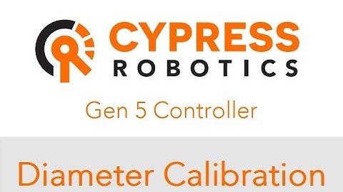 Cypress Robotics Gen5 - Diameter Calibration