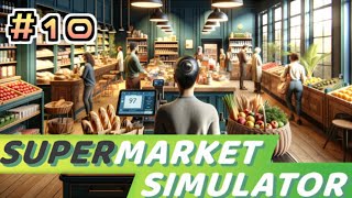 Supermarket Simulator スーパー経営していきます Part10