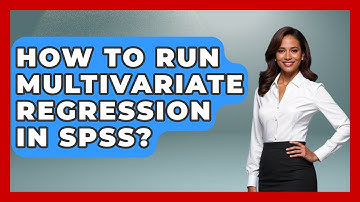 How To Run Multivariate Regression In SPSS? - The Friendly Statistician