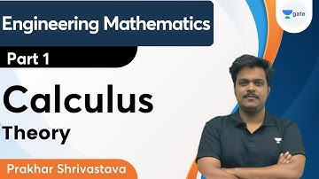 Complete Calculus ( Theory : Part 1) | GATE 2023 | Prakhar Shrivastava
