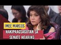 Imee Marcos | Galit at Gigil na nakipagsagutan sa Senate Hearing