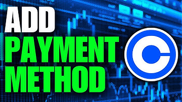 How To Add Payment Method in Coinbase