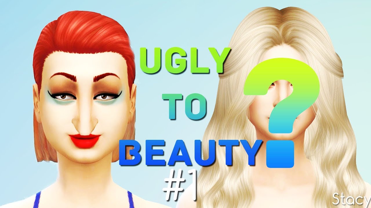 THE SIMS 4 UGLY TO BEAUTY CHALLENGE 1 YouTube