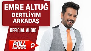 Emre Altuğ - Dertliyim Arkadaş -  Resimi