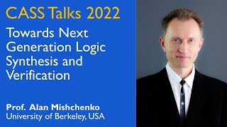 CASS Talks 2022 - Alan Mishchenko, University of Berkeley, USA - October 14, 2022