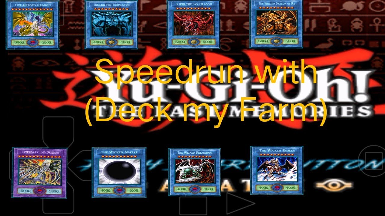 Yu-Gi-Oh! Forbidden Memories Mod The Last Memories | Speedrun - with (deck my farm)