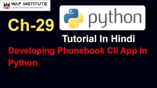 Ch-29 Building Phonebook App | Json In Python | Python tutorial for beginners in hindi