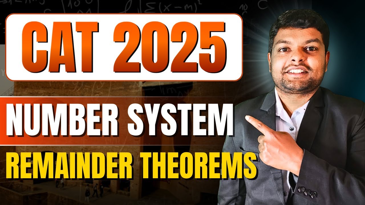 CAT 2025 | Number System Part 1 – Master Remainder Theorem in 1 Hour ...