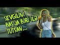 Sevgilinizi başqa biri ilə tutsaz, nə edərdiniz?