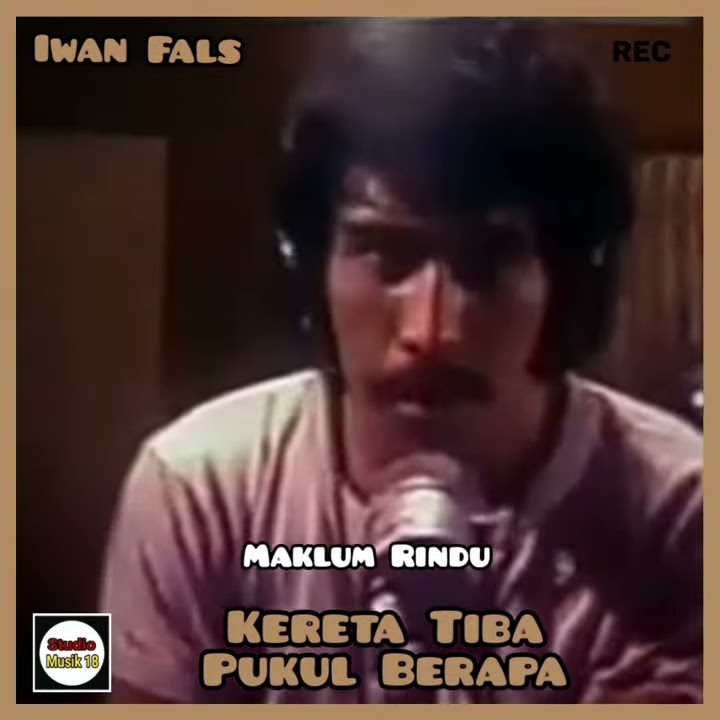 Status Iwan Fals || Kereta Tiba Pukul Berapa || ost Damai Kami Sepanjang Hari
