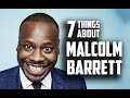 Seven things you may not know about Malcolm Barrett