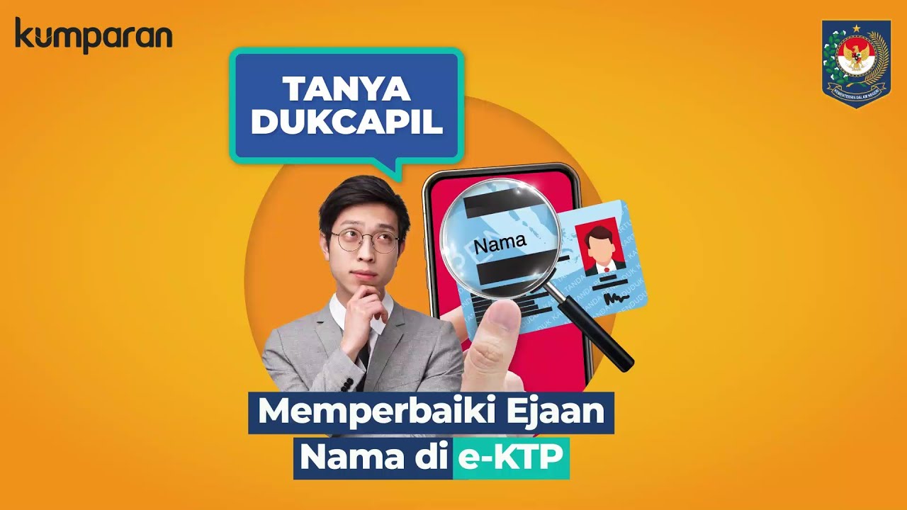 Cara Memperbaiki Ejaan Nama di e-KTP