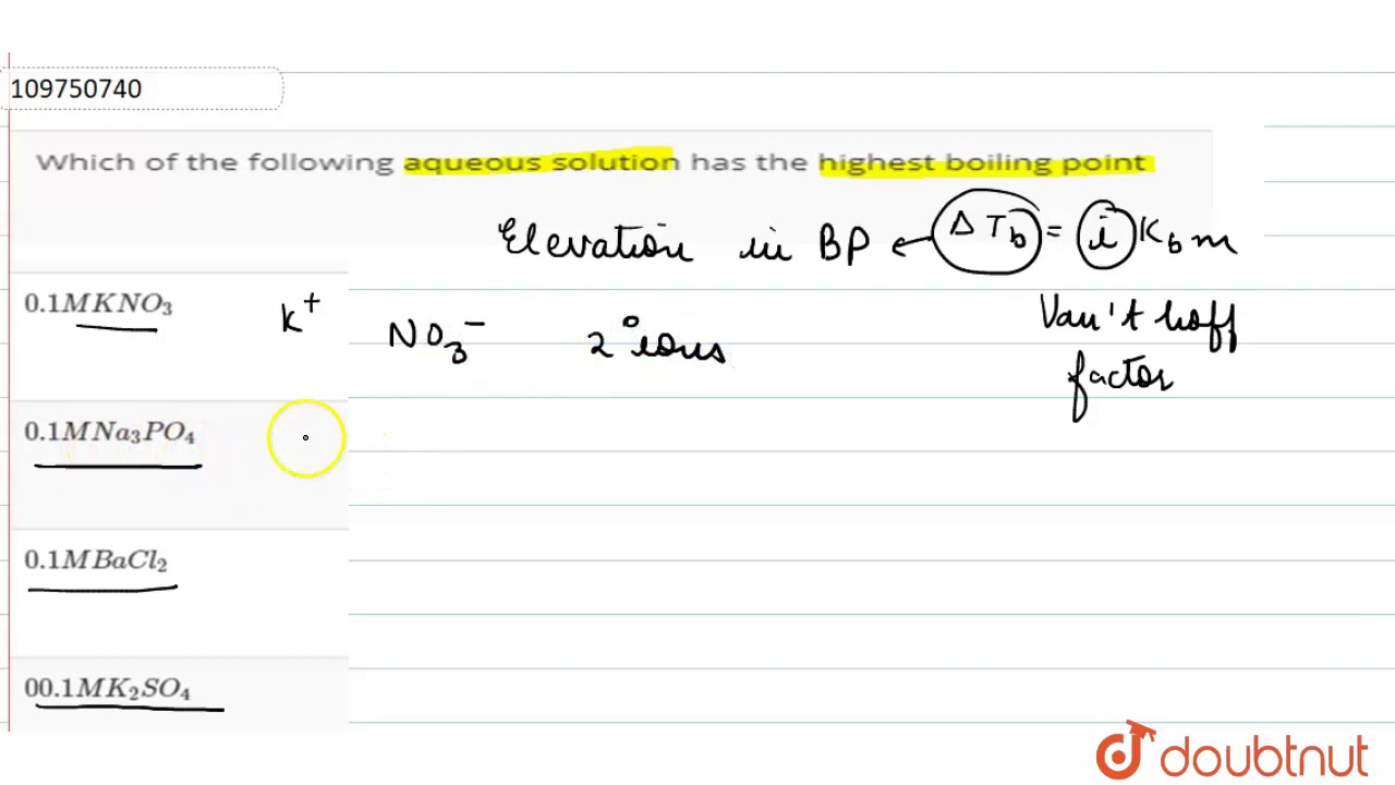 Which Of The Following Aqueous Solution Has The Highest Boiling Point -  Youtube Which Of The Following Aqueous Solution Has The Highest Boiling Point -  Youtube