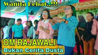 Wanita Hebat Om Rajawali  Bukan Cerita Dusta Yonesa Rca Studio