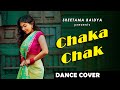 Chaka chak  atrangi re  sreetama baidya  dance cover