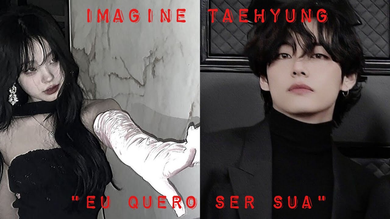 imagine taehyung - 