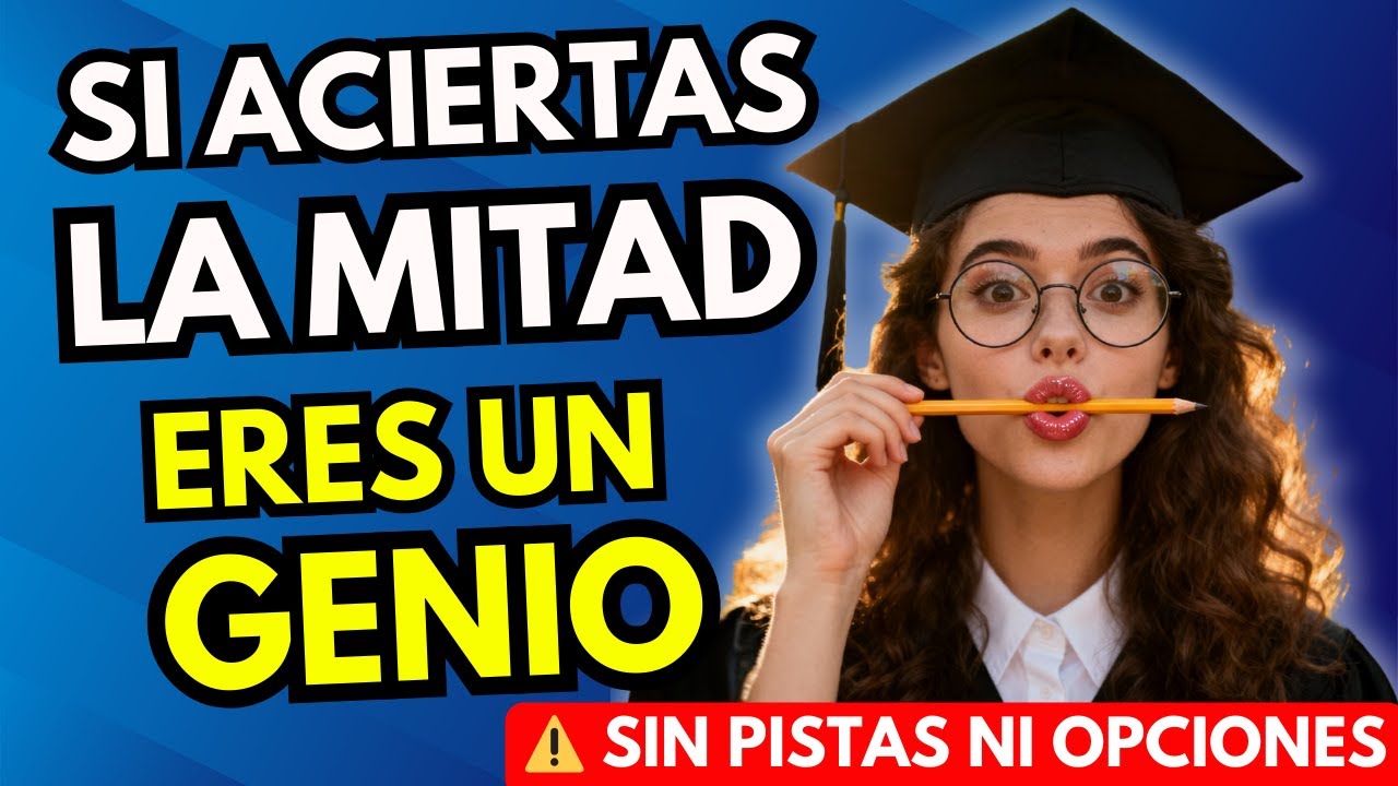 40 Preguntas de Cultura General: El Reto Que Nadie Logra Completar