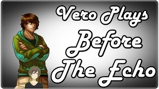 Before The Echo (Gameplay) | Vero Tries