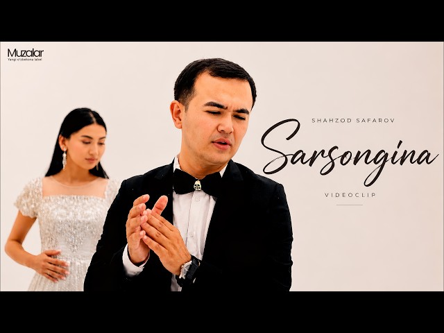 Shahzod Safarov - Sarsongina | VideoClip 2026