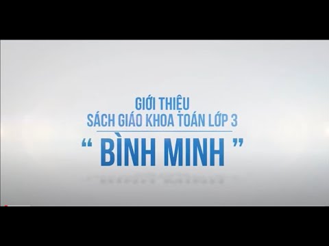 Video Giới Thiệu SGK Toán 3 