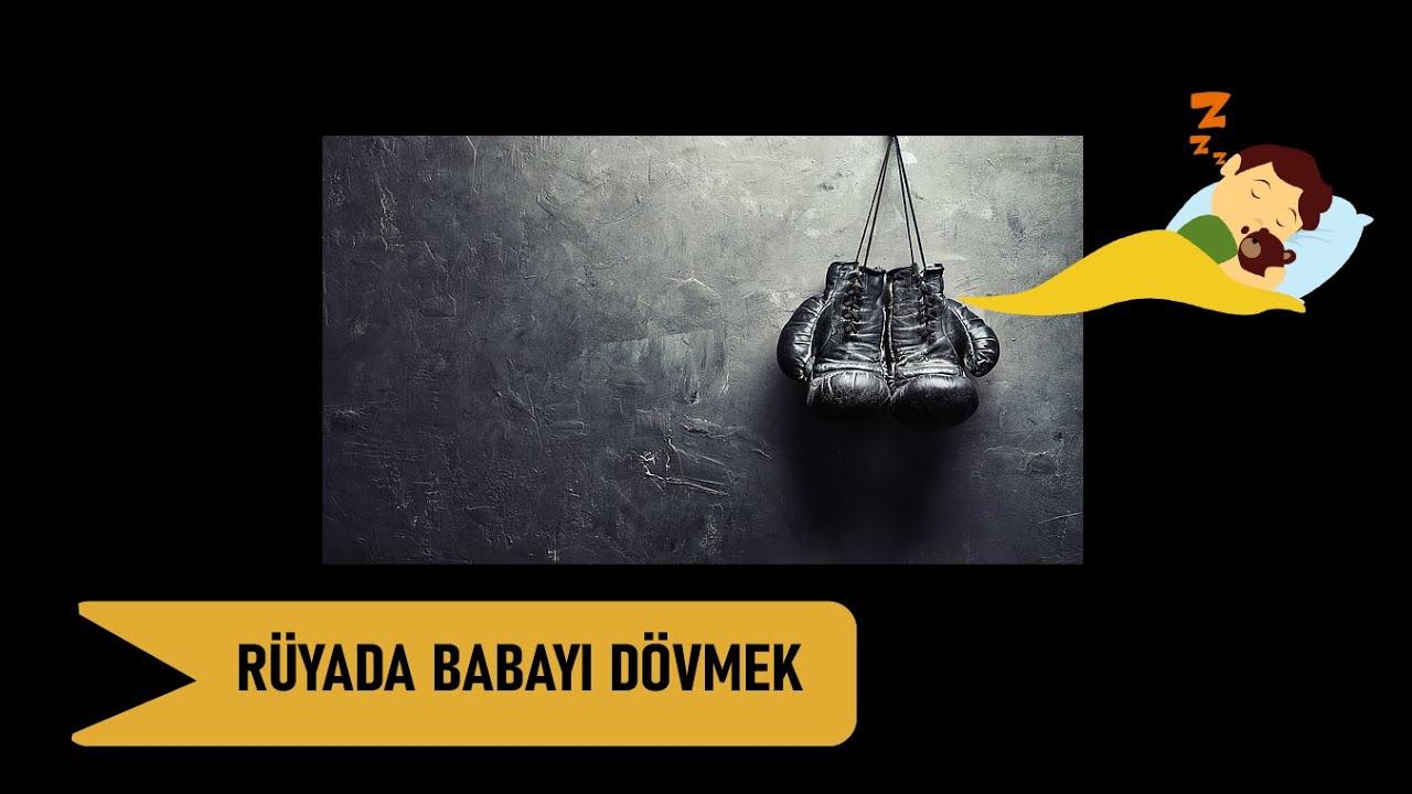 Rüyada Babayı Dövmek Ne Anlama Gelir? - YouTube