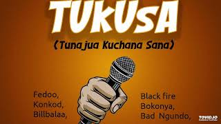 FEDOO ,KONKOD,BLACK FIRE ,GHETTO AMBASSADOR ,BOKONYA ,KINYA MISTARI ,BILLBALAA &BAD NGUNDO-TUKUSA