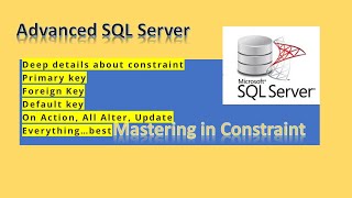 SQL Constraint | Primary key | Foreign Key | Default Key | Sql Server Table Integrity
