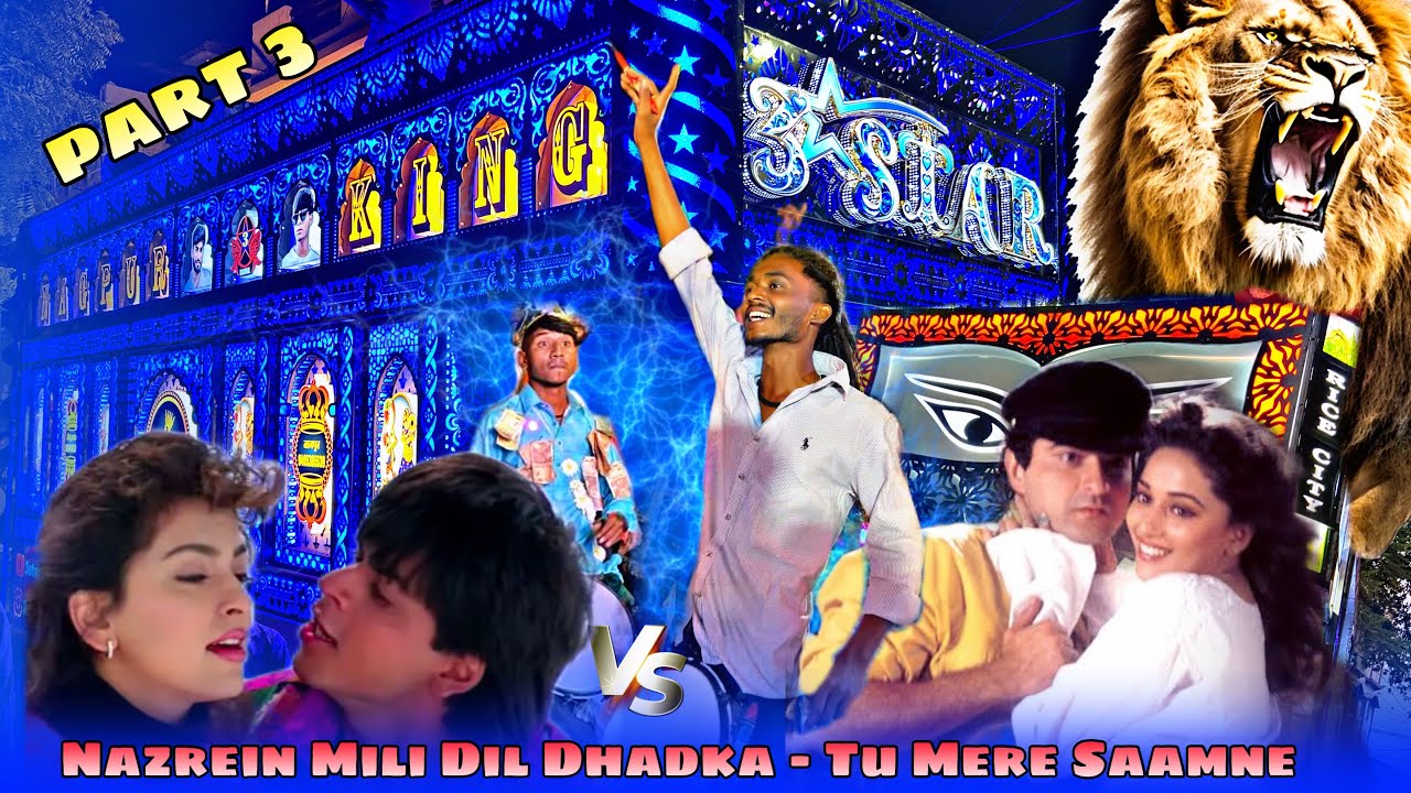 Part 3 🤯 - Maa Bhavani Dhumal  - 3 Star Dhumal - Nazrein Mili Dil Dhadka - Tu Mere Saamne - StarBoy