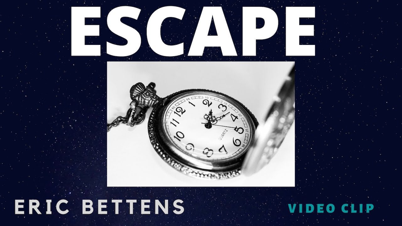 Watch Eric BETTENS Video Clip Escape on YouTube Watch Eric BETTENS Video Clip Escape on YouTube