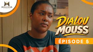 Dialou Mouss - Episode 5 Vostfr