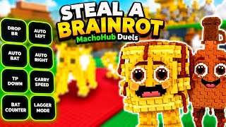 (UPDATED) Macho Hub - Duel Script - STEAL A BRAINROT *KEYLESS*