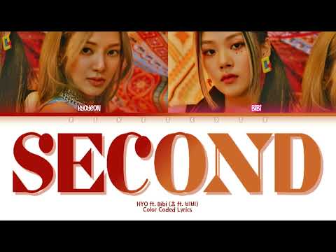 HYO ft. BIBI (효 ft. 비비) - Second Lyrics (Han/Rom/Eng/Color Coded/Lyrics/가사) | bingsoosh